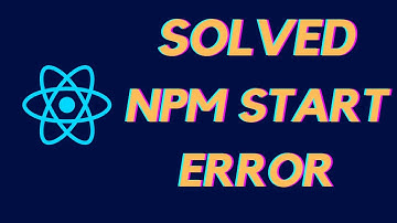 NPM start error | Quick fix