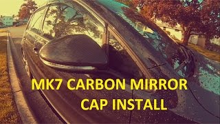MK7 GTI Carbon Mirror Cap Install