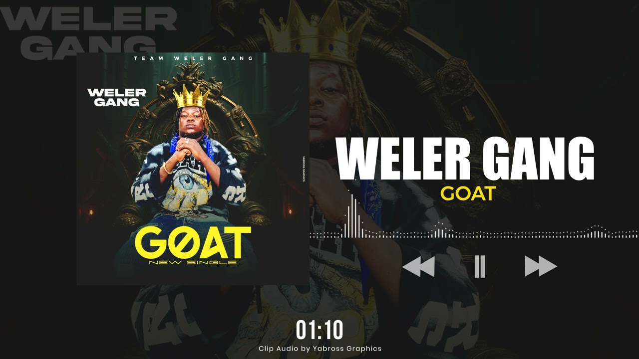 Weler Gang Goat (Clip Audio Officiel) 