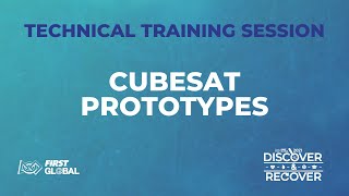 Famous CubeSat Prototypes | FGC2021 Technical Training Session Wealth