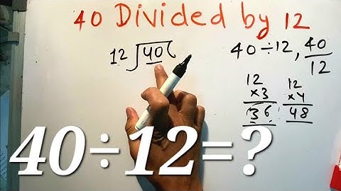 40 divided by 12 | divide kaise karte hain | bhag karna sikhe (in Hindi) | Surendra Khilery