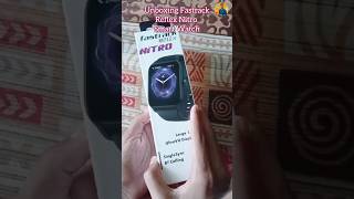 Fastrack Reflex Nitro Smart Watch Unboxing shorts youtubeshorts