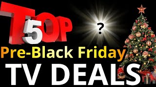 Top 5 BEST Early Black Friday TV Deals You Could  Go For Right Now
