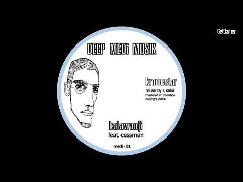 Kromestar ft. Cessman – Kalawanji [Dubstep Classic]