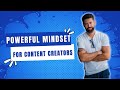 Powerful mindset shift for content creators