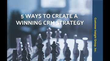 How to Create the Best CRM Strategy