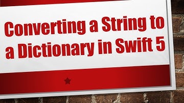 Converting a String to a Dictionary in Swift 5