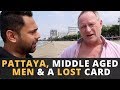 Pattaya & Middle-Aged Men - Lost My Credit Card - Beaches, Night Markets & Indian Food in Pattaya