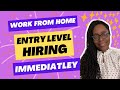 Hiring immediatley  remote entry level work from home jobs