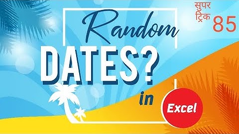 Generate Random Date between two Dates in Excel | IITCA Super Trick 85