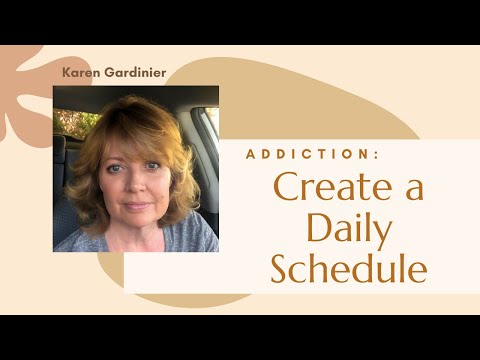 Create a Daily Schedule to Help Keep Anxiety & Depression at Bay. Addiction Recovery. Pandemic Life.