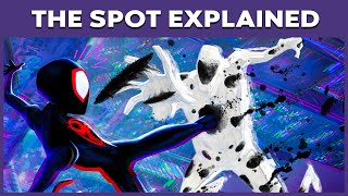 The Spot Explained: Why Spider-Man Across the Spider-Verse&#39;s Villain is So Dangerous