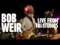 Bob Weir & Wolf Bros | TRI Studios | 2/12/21 | Relix