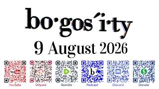 Bogosity Podcast for 9 August 2026