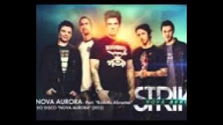 STRIKE - NOVA AURORA - Part. Rodolfo Abrantes JN