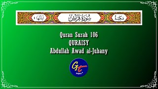 Abdullah Awad al-Juhany - Quran Surah 106 Quraisy