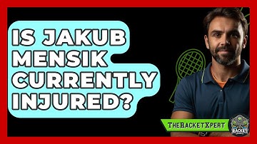 Is Jakub Mensik Currently Injured? - The Racket Xpert