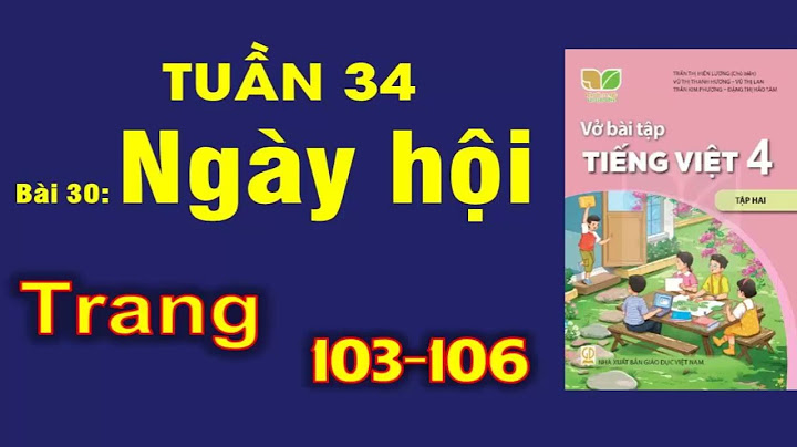 Giải bài tập tiếng việt lớp 4 trang 103 năm 2024