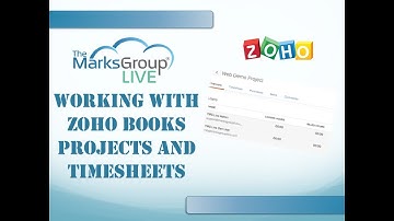 Working with Zoho Books Projects and Timesheets