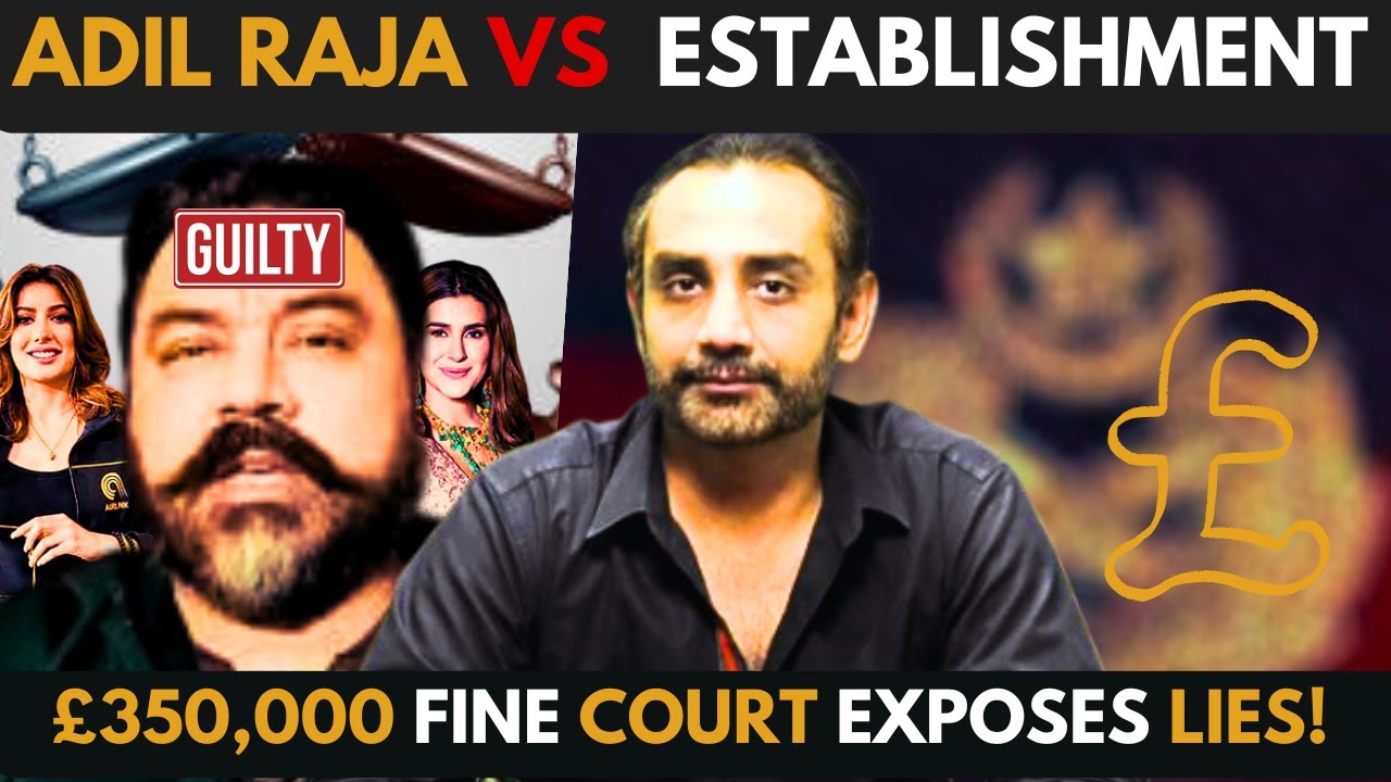 Adil Raja Defamation Case Full Story | London Court Verdict | PTI & Establishment Clash