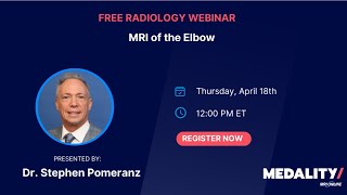 Radiology Conference with Dr. Stephen J. Pomeranz - MRI of the Elbow