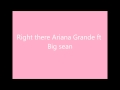 Right there Ariana Grande ft Big Sean (with Lyrics) Mp3