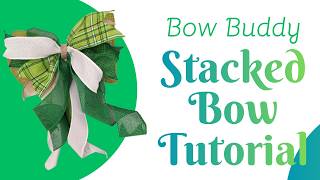 Bow Buddy | Stacked Bow Making | Bow Making Technique | Easy Bow Making | Bow Making for Wreaths