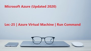 Lec-25 Azure in Hindi 103 & 104 - Azure Virtual Machine - Run Command