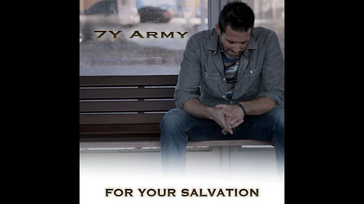 7y, For your Salvation