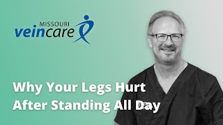 Why Your Legs Hurt After Standing All Day