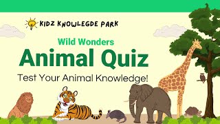 Amazing Animal Quiz for Kids | Test Your Wildlife Knowledge with KIDS Knowledge Park! screenshot 4