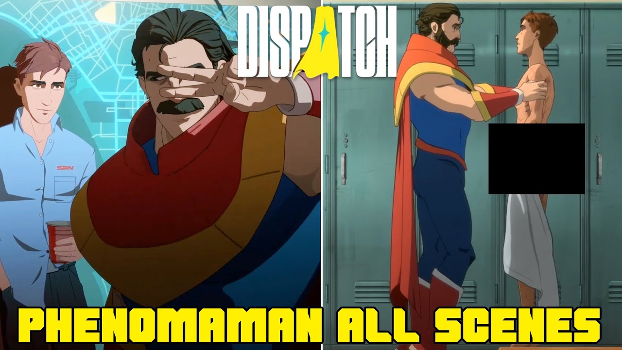 Dispatch - ФЕНОМАМЕН ВСЕ СЦЕНЫ