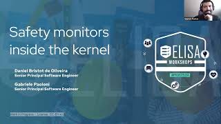 ELISA Spring Workshop: Safety Monitors Inside the Kernel