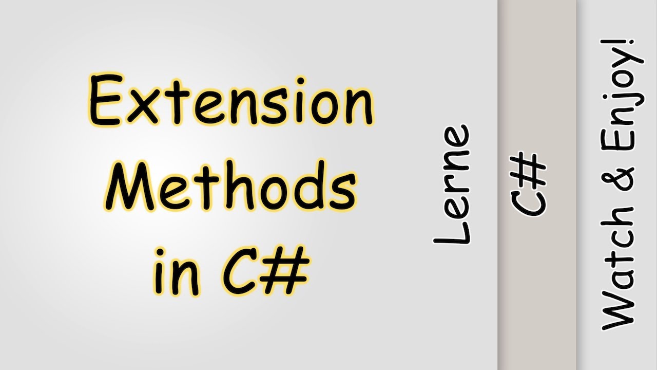 Extension Methods in C# (Erweiterungsmethoden) - YouTube