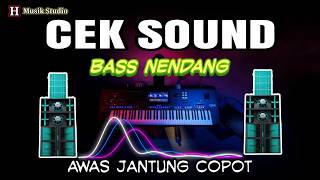 Cek Sound Bass Nendang Awas Jantung Copot