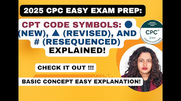 Unlocking CPT Symbols: Bullet ●, Triangle ▲, and Hash # #cpc #medicalcoding #cpt #cpcexamtips #cpc