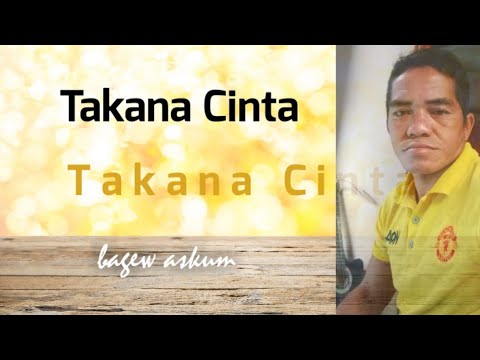 Bagew Askum - Takana Cinta (Official Music Video)