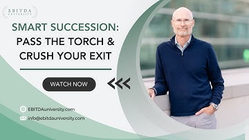Smart Succession: Pass the Torch and Crush Your Exit