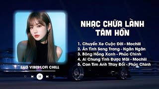 Nhạc Lofi Chill TikTok 2025 - Chuyến Xe Cuộc Đời Lofi - Set Nhạc Lofi Chữa Lành Nghe Là Nghiện