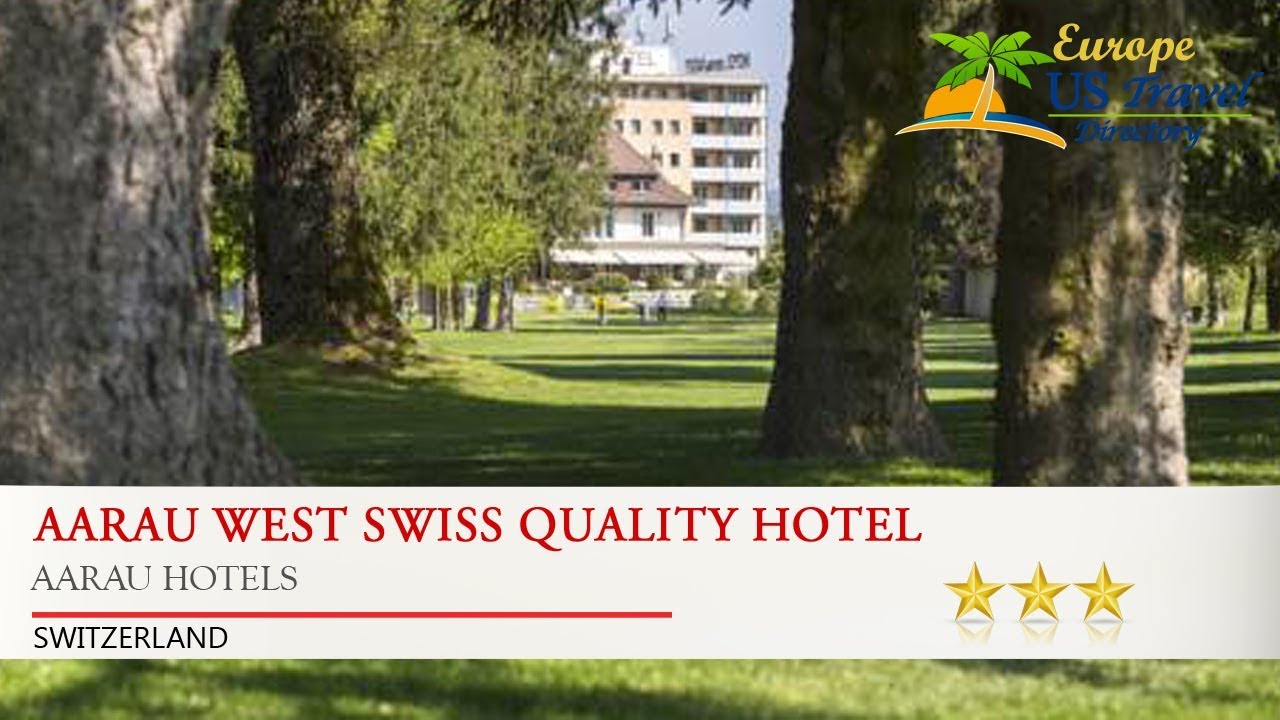 Aarau West Swiss Quality Hotel - Aarau Hotels, Switzerland