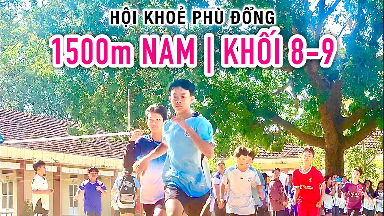 @LangChaiMyQuang | 1500m NAM Khối 8-9 | HKPĐ.