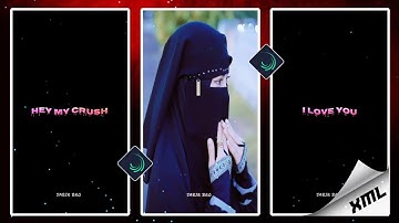 Hey My Crush 😛😍 Xml File 🔰 Sabir Bro 🤍  Preset by @sabirbroxml