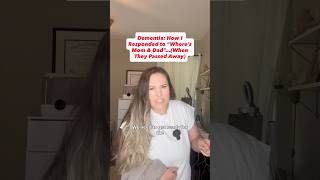 Dementia: How I Responded to “ Where’s Mom & Dad (When They Passed Away)…#dementia