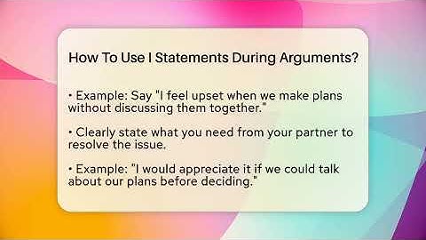 How To Use I Statements During Arguments? - The Love Workshop