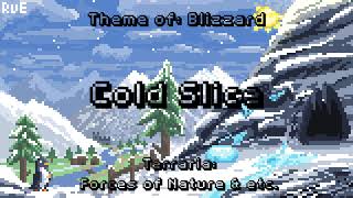 Terraria: Forces of Nature & etc. - Cold Slice - Theme of Blizzard