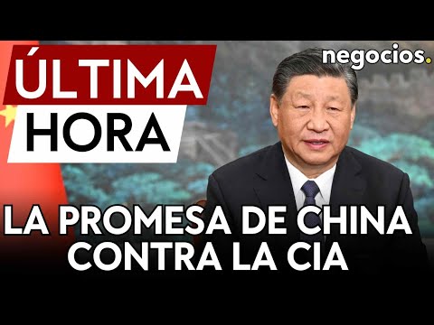 &Uacute;LTIMA HORA | China promete acciones contra el espionaje de la CIA