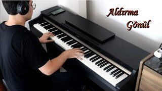 Aldırma Gönül Edip Akbayram Piyano Cover
