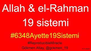 (TR) Allah/El-Rahman kelime pozisyonlarındaki #6348Ayette19Sistemi #ReproducibleMiracle
