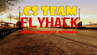 SampHack|FlyCar+Invisible+Bypass|Undetectable| tested on BalkanSchool