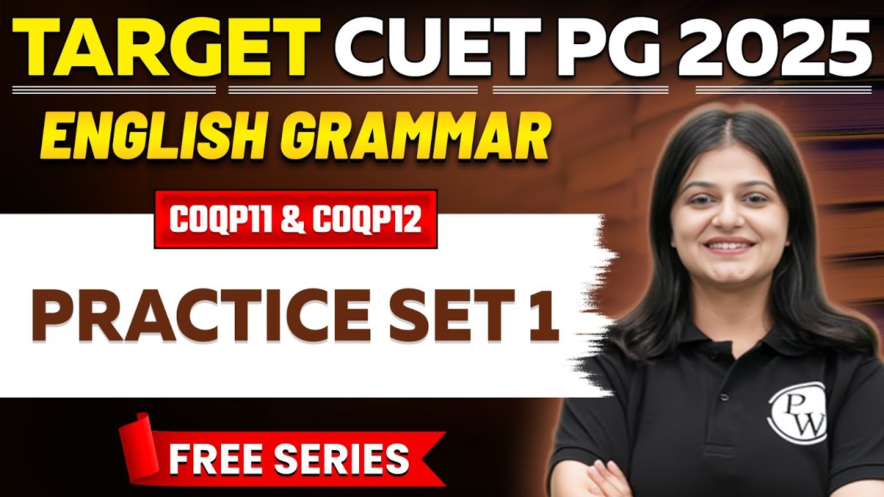 CUET PG 2025 English Grammar | Practice Set-1 | PW - YouTube